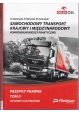 Samochodowy transport krajowy i międzynarodowy Kompendium wiedzy praktycznej Tom II Przepisy prawne