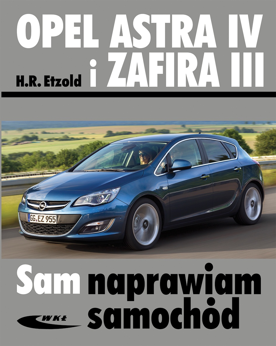Opel Astra IV i Zafira III Autodata Polska ksiegarnia